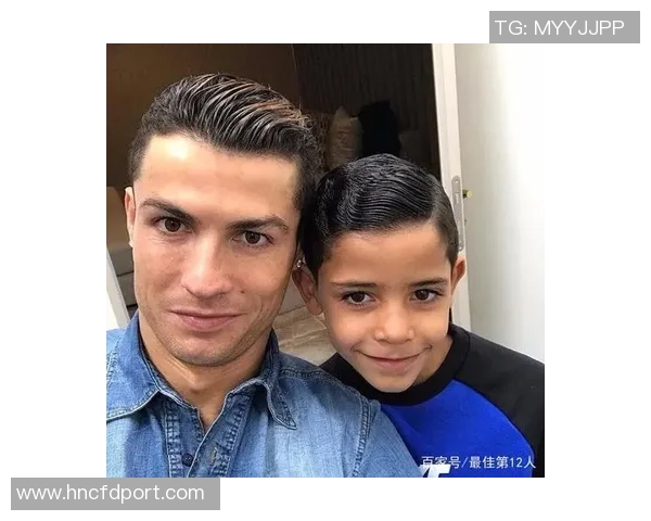 足球明星C罗儿子成长瞬间精彩照片分享与家庭生活点滴回顾 足球明星C罗儿子成长瞬间精彩照片分享与家庭生活点滴回顾